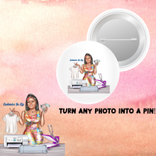 Load image into Gallery viewer, Customizable Button Pin, Design Your Own Pin Personalized Buttons, Bridal Party Favors, Birthday Favors Pin, Custom Party Favors, Photo Pin