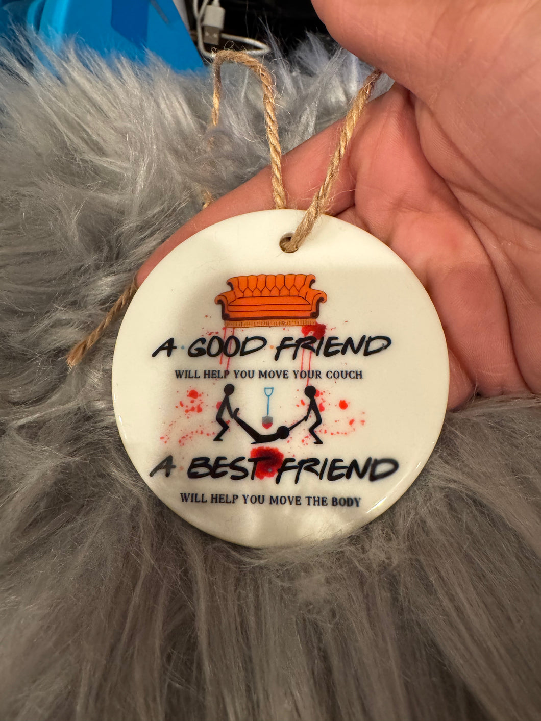 A Best Friend Will Help You Move The Body Ornament, Best Friend Christmas Ornament, Dark Humor Ornament, Funny Gift For Friend