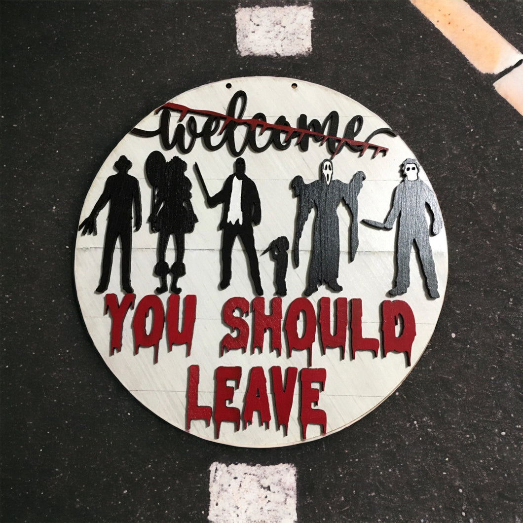 Welcome You Should Leave Door Sign, Halloween Door Sign, Horror Characters Door Sign, Halloween Decoration, Round Wood Sign