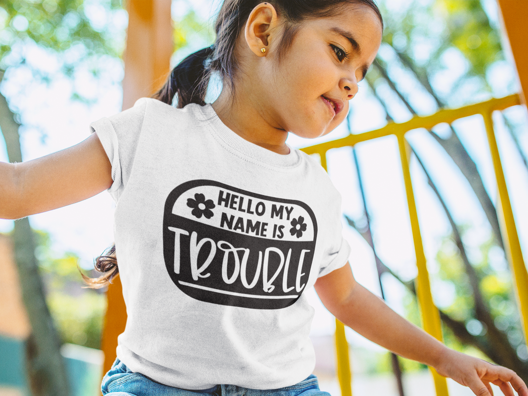 My Name Is Trouble T Shirt Kid Shirt Kids Shirts Funny Kids Shirt CustomizeYoLife